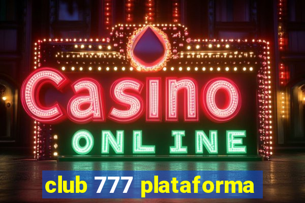 club 777 plataforma